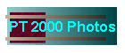 PT 2000 Photos